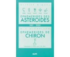 Ephémérides des astéroïdes de la lune noire et de Chiron 1901à 2020