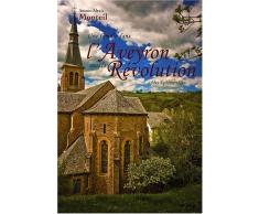 Une famille dans l'Aveyron sous la Révolution : Mes Ephémérides