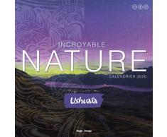 Calendrier mural Incroyable nature Ushuaïa 2020
