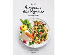 Almanach des légumes: Recettes & conseils