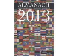 Almanach 2013 - agenda culturel, politique, religieux