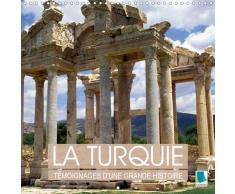 La Turquie : témoignages dune grande Histoire (Calendrier mural 2021 300 × 300 mm Square): Cités archéologiques turques : sur les traces de lHistoire (Calendrier mensuel, 14 Pages )