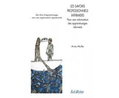 Les savoirs professionnels infirmiers - Pour une valorisation des apprentissages informels - Des îlots d apprentissage vers une organisation apprenante