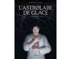 Astrolabe de glace T01: Les éphémérides perdues