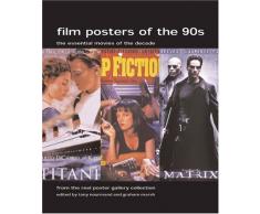 Film Posters Of The 1990s: The Essential Movies Of The Decade, From The Reel Poster Gallery Collection