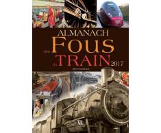 Almanach des fous du train 2017