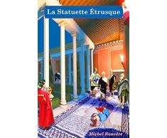 La Statuette Étrusque