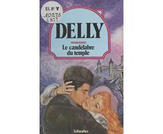 Le candélabre du temple (Collection Delly)