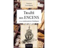 Traité des encens et des condensateurs fluidiques