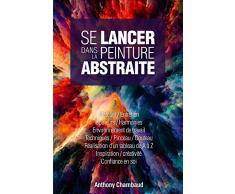 Se lancer dans la peinture abstraite