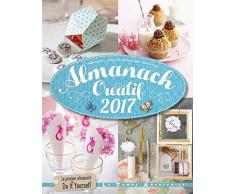 Almanach créatif 2017 - Le premier almanach de DIY