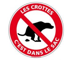 DÉJECTION CANINE, LES CROTTES C'EST DANS LE SAC - Adhésif Autocollant Sticker - Mur Porte Portail Garage - Diamètre 125 mm - Garantie 10 ans - Panneau DÉJECTION CANINE, LES CROTTES C'EST DANS LE SAC