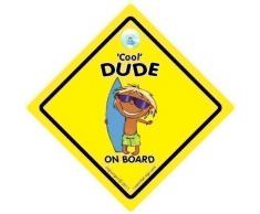 Cool Dude On Board, Surfer, Sign, pare-chocs autocollant de voiture, en panneau, surf, planche de surf, surf style Sign, panneau bébé à bord Voiture Panneau