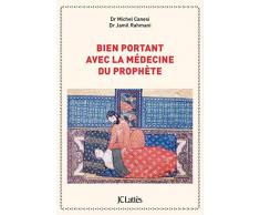 Bien portant avec la médecine du prophète