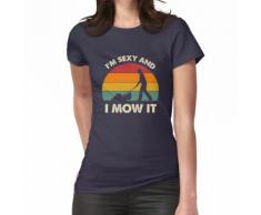 Je suis sexy et je la tondre drôle paysage tondeuse à gazon paysage T-shirt femme