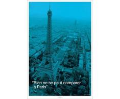 1art1 Paris Poster - Rien Ne Se Peut Comparer Ã Paris (91 x 61 cm)