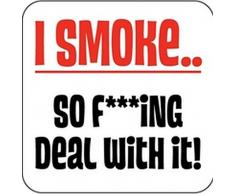 Boxer Gifts Dessous de Verre I Smoke So F**ing Deal with It