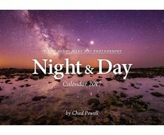 Tchad Powell Photographie Calendrier Jour & Nuit 2017Â par Tchad Powell