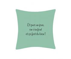 Douceur de France Coussin Imprimé Citation Et Puis Un Jour on sen Fout et Ãa Fait du Bien !, Polyester, Multicolore, 40x40x15 cm