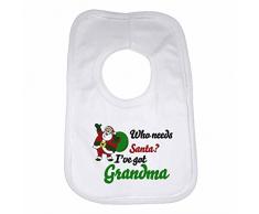 Who needs Santa ? Ive got Grandma – personnalisé pour bébé fille, bavoir pour garçons, filles, cadeaux de naissance – Blanc