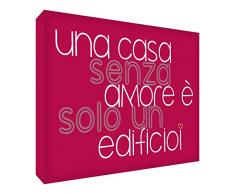 Feel Good Art HSEWOLV1216-01IT Tableau sur toile de style moderne typographique avec texte en anglais « Une maison sans amour est seulement un bâtiment » 30 x 40 cm Raspberry Red