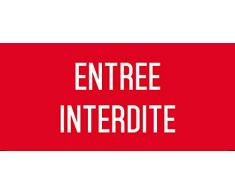 UTTSCHEID EntrÃ©e Interdite - Autocollant Vinyl Waterproof - L.200 x H.100 mm