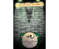 1art1 Humour Poster - Im with Stupid, Con comme Un Balai (91 x 61 cm)