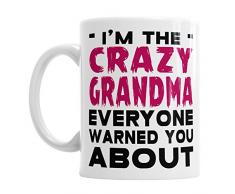 Gift Original Tasse à café avec Inscription « Im The Crazy Grandma Warning »