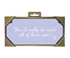 Magnet & Steel Aimant et Acier Yes I Really Do Besoin de Toutes Ces Cats-Wooden Paysage, Bois, Multicolore, 19.5Â x 0.7Â x 9Â cm