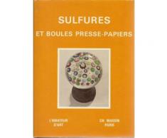 Sulfures Et Boules Presse-Papier