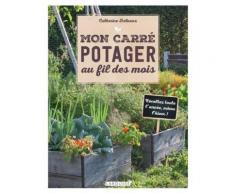 Mon Carré Potager Au Fil Des Mois