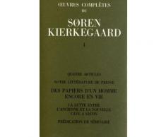 Oeuvres Complètes - Tome 1, Quatre Articles - Notre Littérature De Presse - Des Papiers D'un Homme Encore En Vie - La Lutte Entre L'ancienne Et La Nouvelle Cave À Savon - Prédication De...