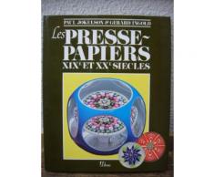 Les Presse-Papiers Xixe Et Xxe Siècles